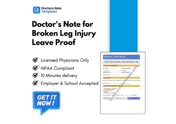 Doctor's Note for Broken Leg Injury Leave Proof